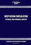 Deep Ocean Circulation: Physical and Chemical Aspects (Elsevier Oceanography Series)