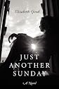 Just Another Sunday: A Novel