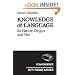 Knowledge of Language: Its Nature, Origins, and Use (Convergence)