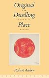 Original Dwelling Place: Zen Buddhist Essays
