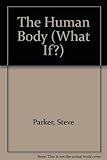 The human body