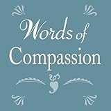 Words of compassion