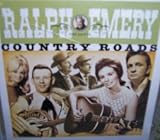 Ralph Emery Presents Country Roads on the Road Again Cd!