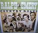 Ralph Emery Presents Country Roads on the Road Again Cd!