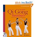 Das gro�e Qi-Gong-Basisbuch: Erleben Sie die Kraft sanfter Bewegungen Die besten �bungen auf CD