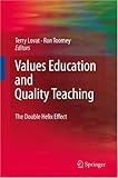 Values education and quality teaching : the double helix effect