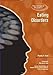 Eating Disorders (Psychological Disorders)