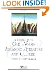 A Companion to Old Norse-Icelandic Literature and Culture (Blackwell Companions to Literature and Culture)