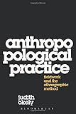 Anthropological practice : fieldwork and the ethnographic method
