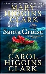 Santa Cruise (Regan Reilly Series) by Mary Higgins Clark, Carol Higgins Clark