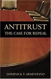 Antitrust: The Case for Repeal