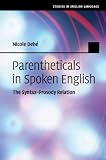 Parentheticals in spoken English : the syntax-prosody relation