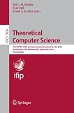 Theoretical Computer Science : 7th IFIP TC1/WG 2.2 International Conference, TCS 2012, Amsterdam, the Netherlands, September 26-28, 2012, Proceedings