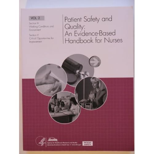 PATIENT SAFETY AND QUALITY AN EVIDENCEBASED HANDBOOK FOR NURSES