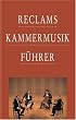 Reclams Kammermusikf�hrer
