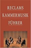 Produkt-Bild: Reclams Kammermusikf&uuml;hrer