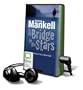 A Bridge to the Stars [With Headphones] (Playaway Children)