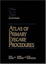 Atlas of Primary Eyecare Procedures Atlas of Primary Eyecare Procedures