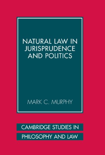 Natural Law in Jurisprudence and Politics (Cambridge Studies in Philosophy and Law)