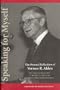 Speaking for Myself: The Personal Reflections of Vernon R. Alden, University President, Corporate Director, International Entrepreneur