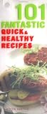 101 Fantastic Quick and Healthy Recipes (101 Fantastic)