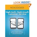 High-Tech, High-Touch Customer Service: Inspire Timeless Loyalty in the Demanding New World of Social Commerce