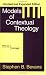 Models of Contextual Theology