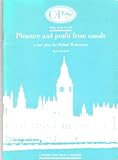 Pleasure and profit from canals : a new plan for British Waterways