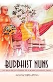 Buddhist Nuns: Birth and Development of a Women's Buddhist Order
