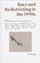 Race and Redistricting in the 1990s (Agathon Series on Representation, V. 5)