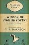 English Poetry, Chaucer to Rossetti, A Book of (Poets)