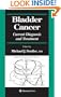 Bladder Cancer: Current Diagnosis and Treatment (Current Clinical Urology)