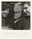 Gerda Taro : inventing Robert Capa