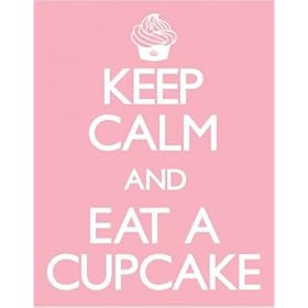 Posters: Motivational Mini Poster - Keep Calm And Eat A Cupcake (20 x 16 inches)