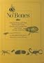 No Bones: A Key to Bugs and Slugs, Worms and Ticks, Spiders and Centipedes, and Other Creepy Crawlies