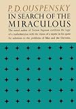 In Search of the Miraculous: Fragments of an Unknown Teaching