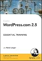 WordPress.com 2.5 Essential Training