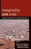 Marginality and crisis : globalization and identity in contemporary Africa
