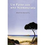 Un patto con una sconosciutadi Martina Munzittu