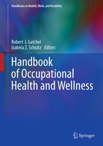 Handbook of Occupational Health and Wellness (Handbooks in Health, Work, and Disability)