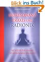 Bioresonanz-Praxis und Radionik: Methoden zur Heilung des biodynamischen Felder