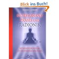 Bioresonanz-Praxis und Radionik: Methoden zur Heilung des biodynamischen Felder