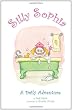 Silly Sophia: A Daily Adventure
