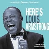 Here'S - Louis Armstrong