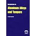 Introduction to Aluminum Alloys and Tempers