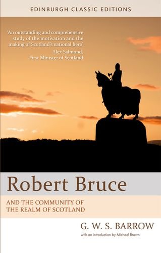 Robert Bruce: And the Community of the Realm of Scotland