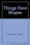 Things have shapes