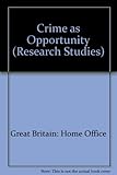 Crime as opportunity