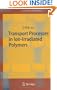 Transport Processes in Ion-Irradiated Polymers