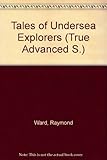 Tales of undersea explorers